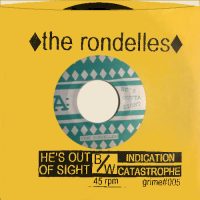 THE RONDELLES<BR> He's Outta Sight | Indication | Catastrophe<BR> 7" Vinyl EP (1996)
